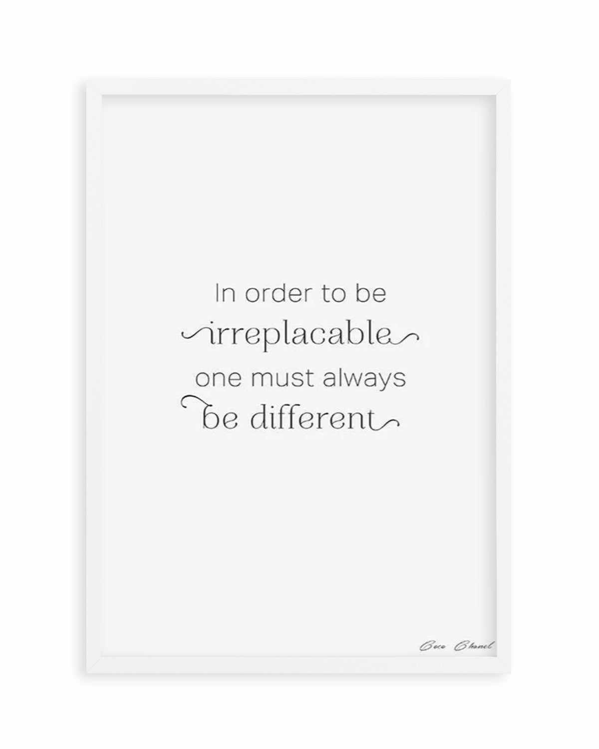 One Must Always Be Different Art Print