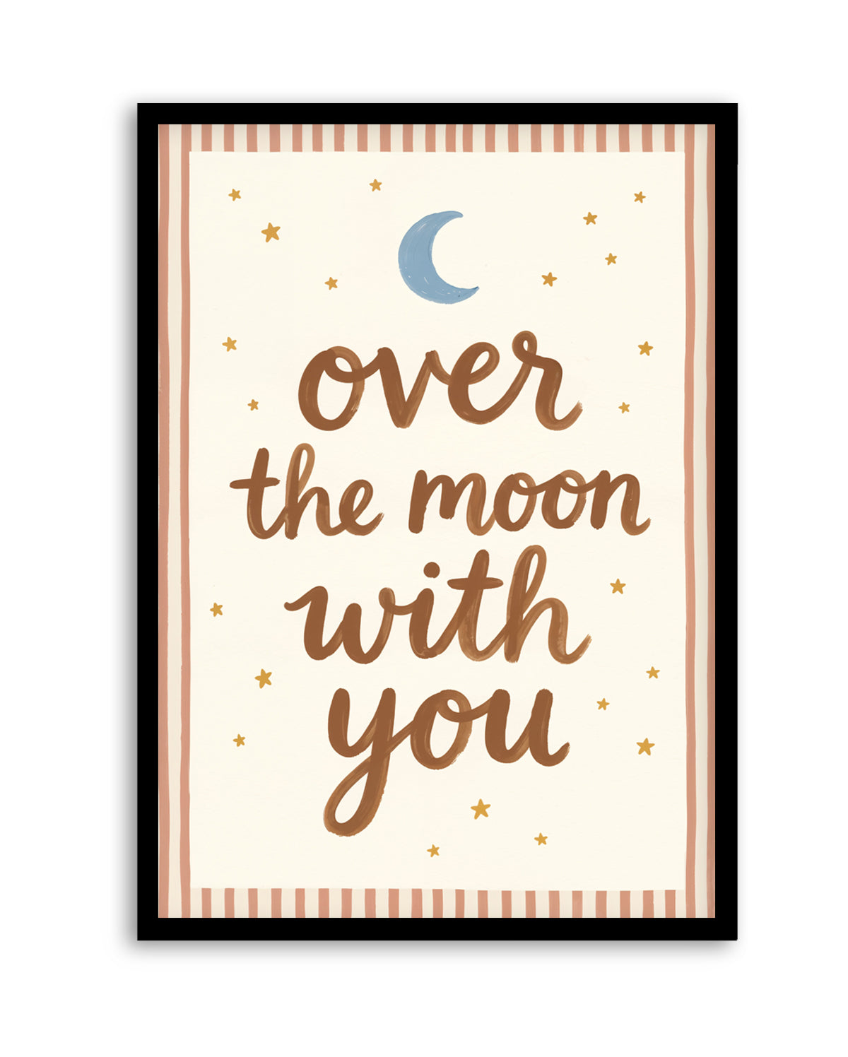 Over The Moon With You | Art Print