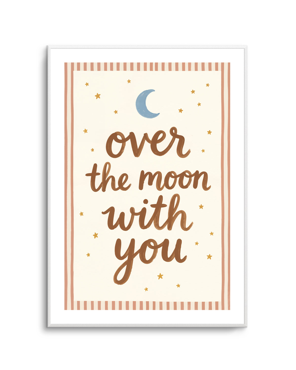 Over The Moon With You | Art Print