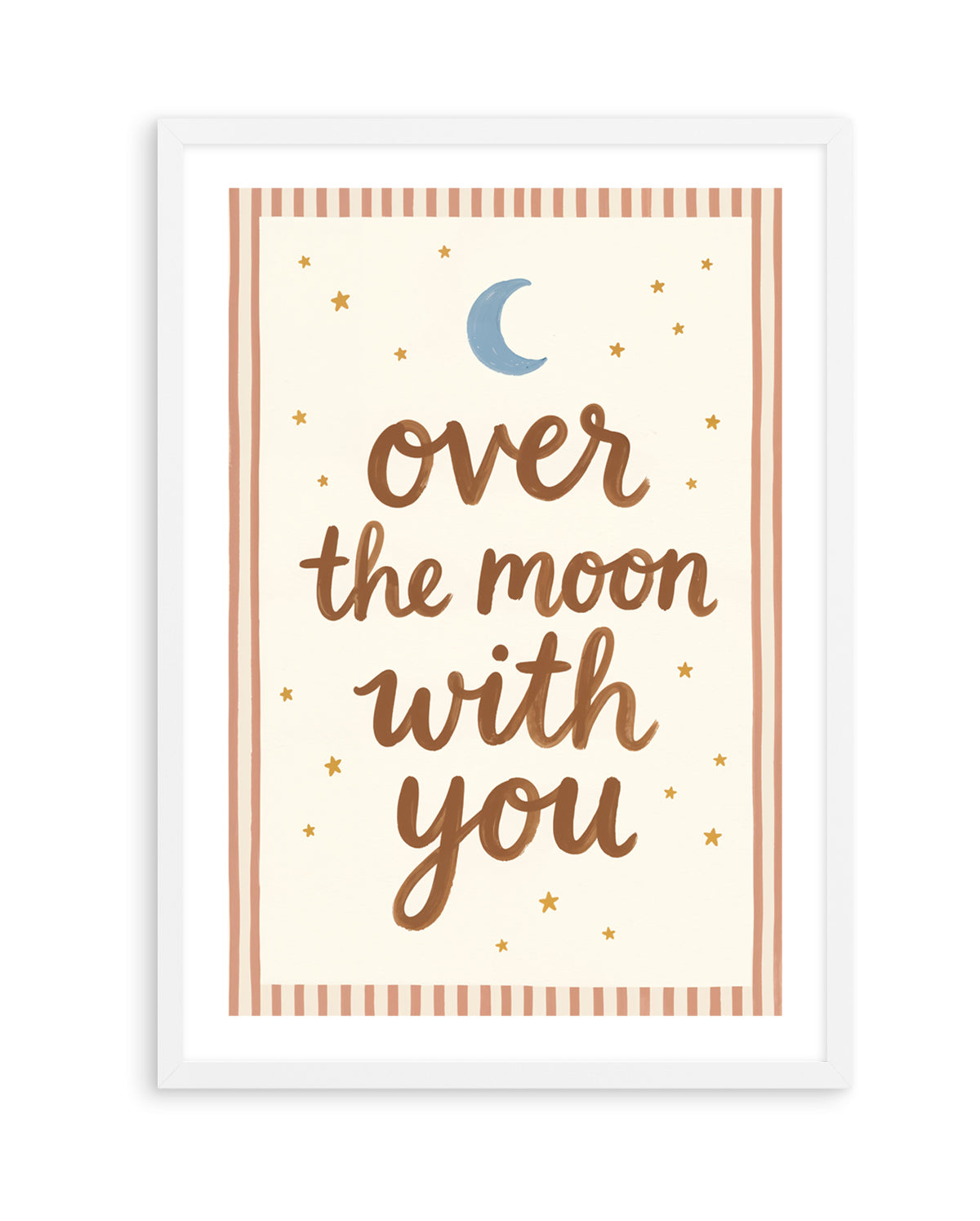 Over The Moon With You | Art Print