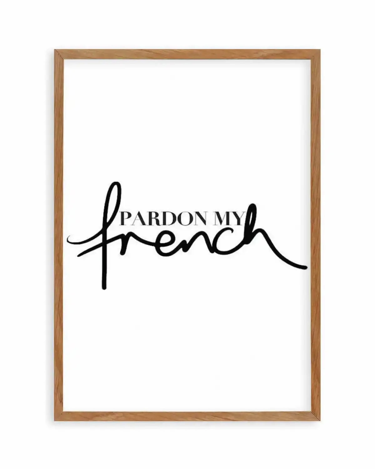 Pardon My French Art Print from Olive et Oriel where you can shop wallpaper and artworks online