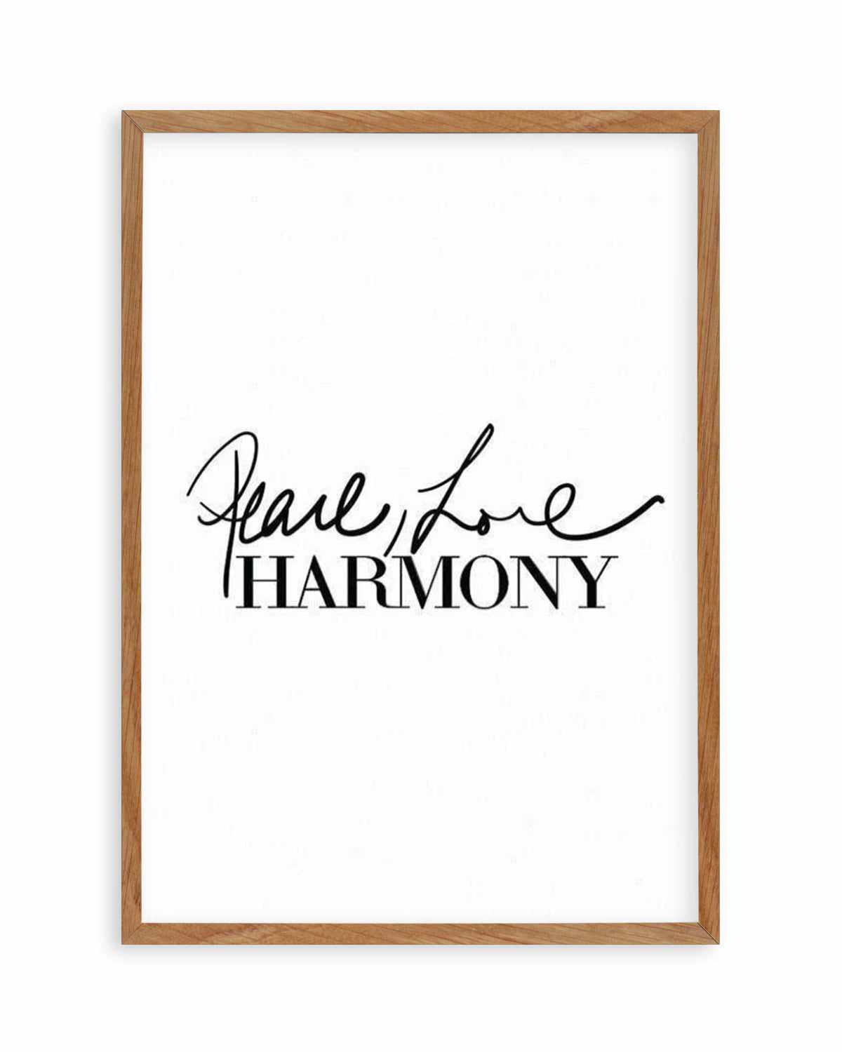 Peace, Love, Harmony Art Print