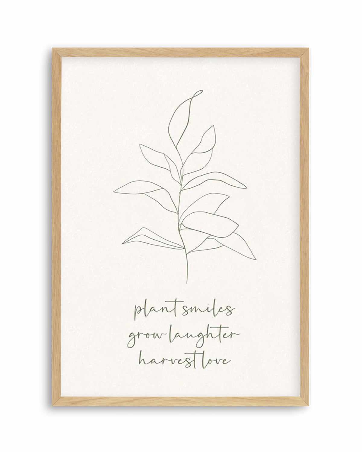 Plant Smiles, Grow Laughter Art Print