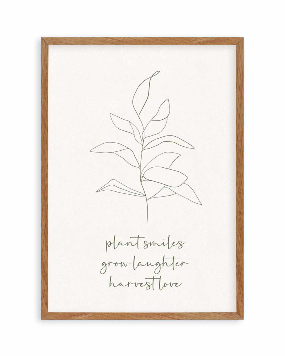 Plant Smiles, Grow Laughter Art Print