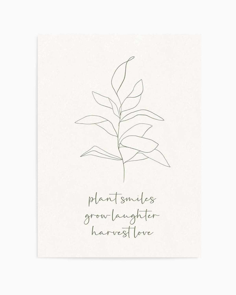 Plant Smiles, Grow Laughter Art Print