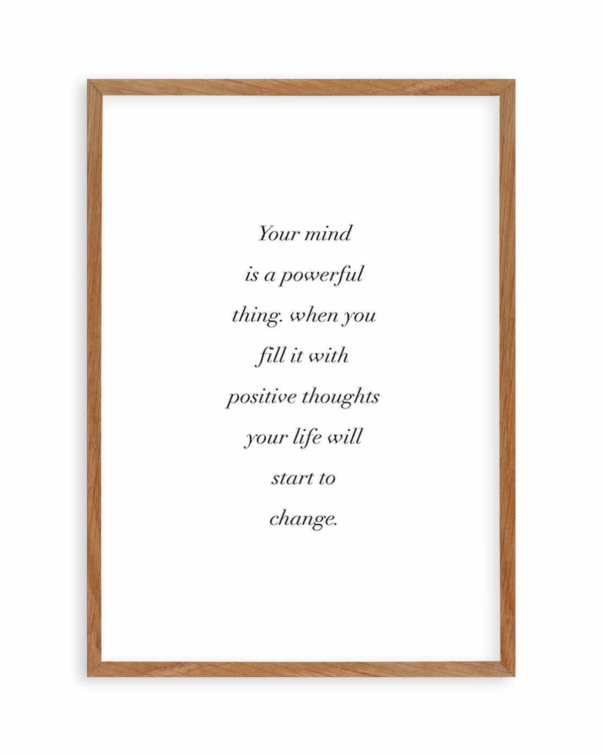 Positive Thoughts Art Print