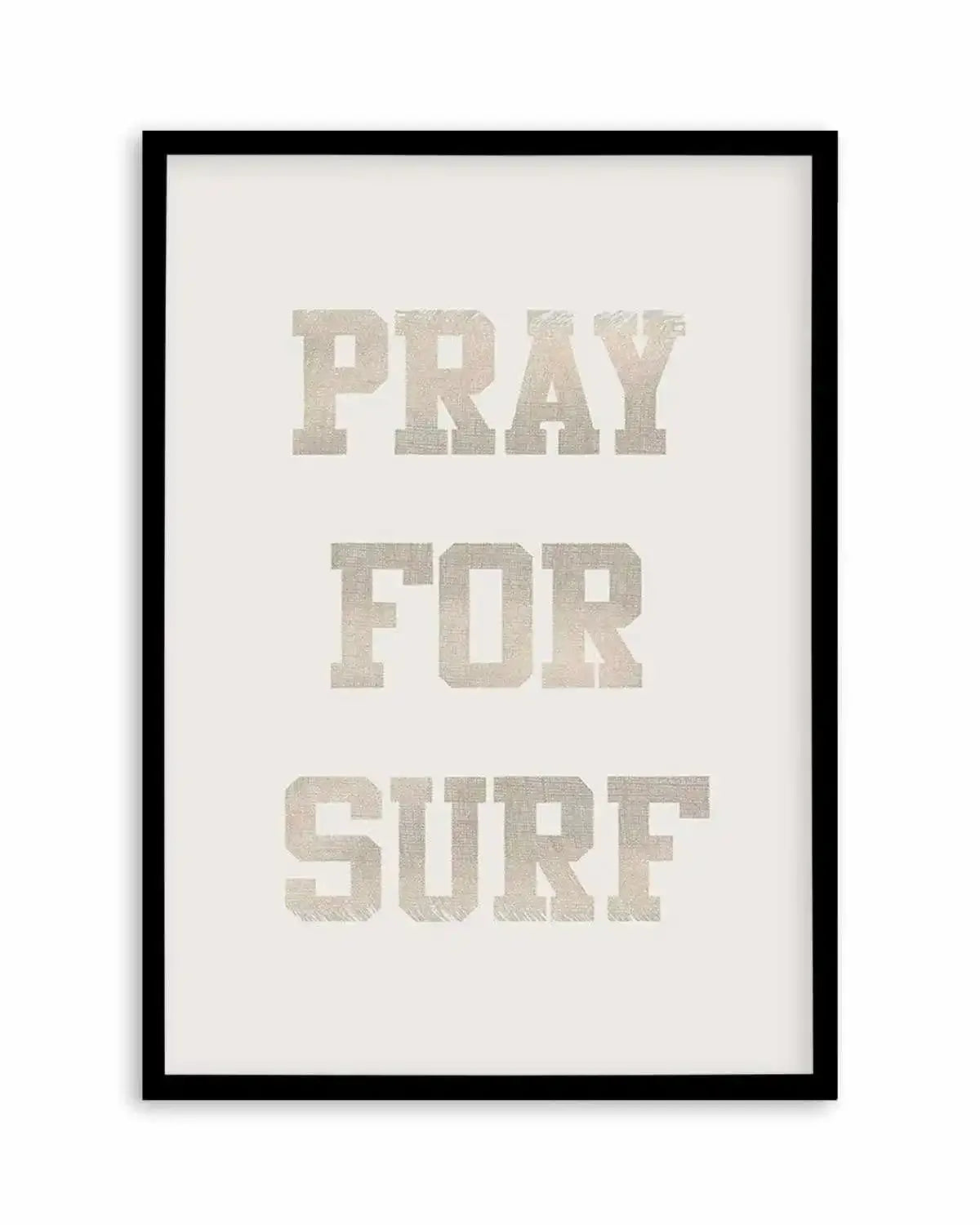 Pray for Surf Art Print from Olive et Oriel where you can shop wallpaper and artworks online