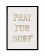 Pray for Surf Art Print