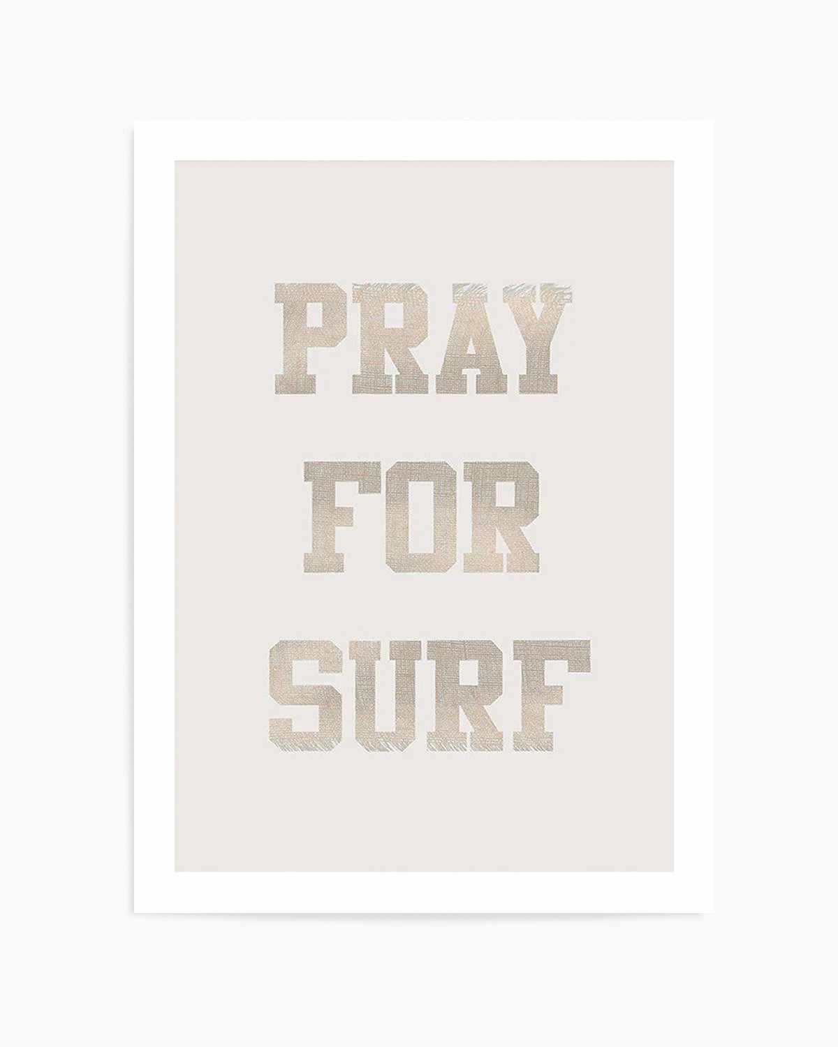 Pray for Surf Art Print