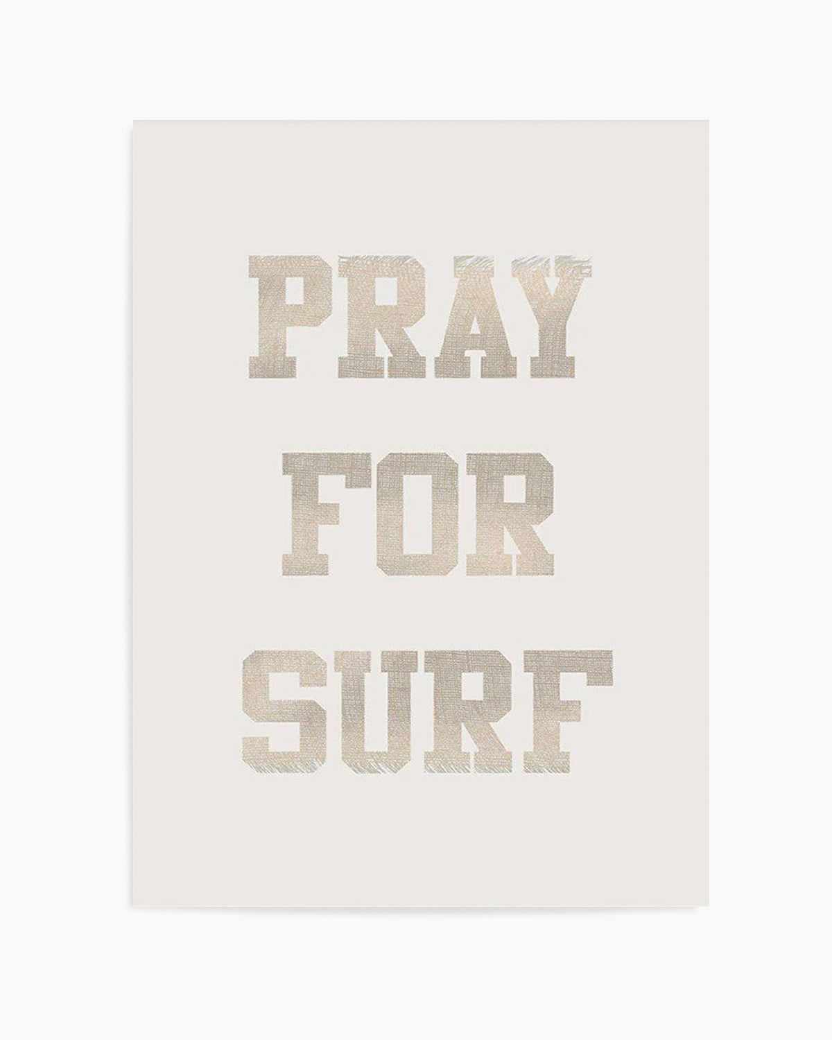 Pray for Surf Art Print