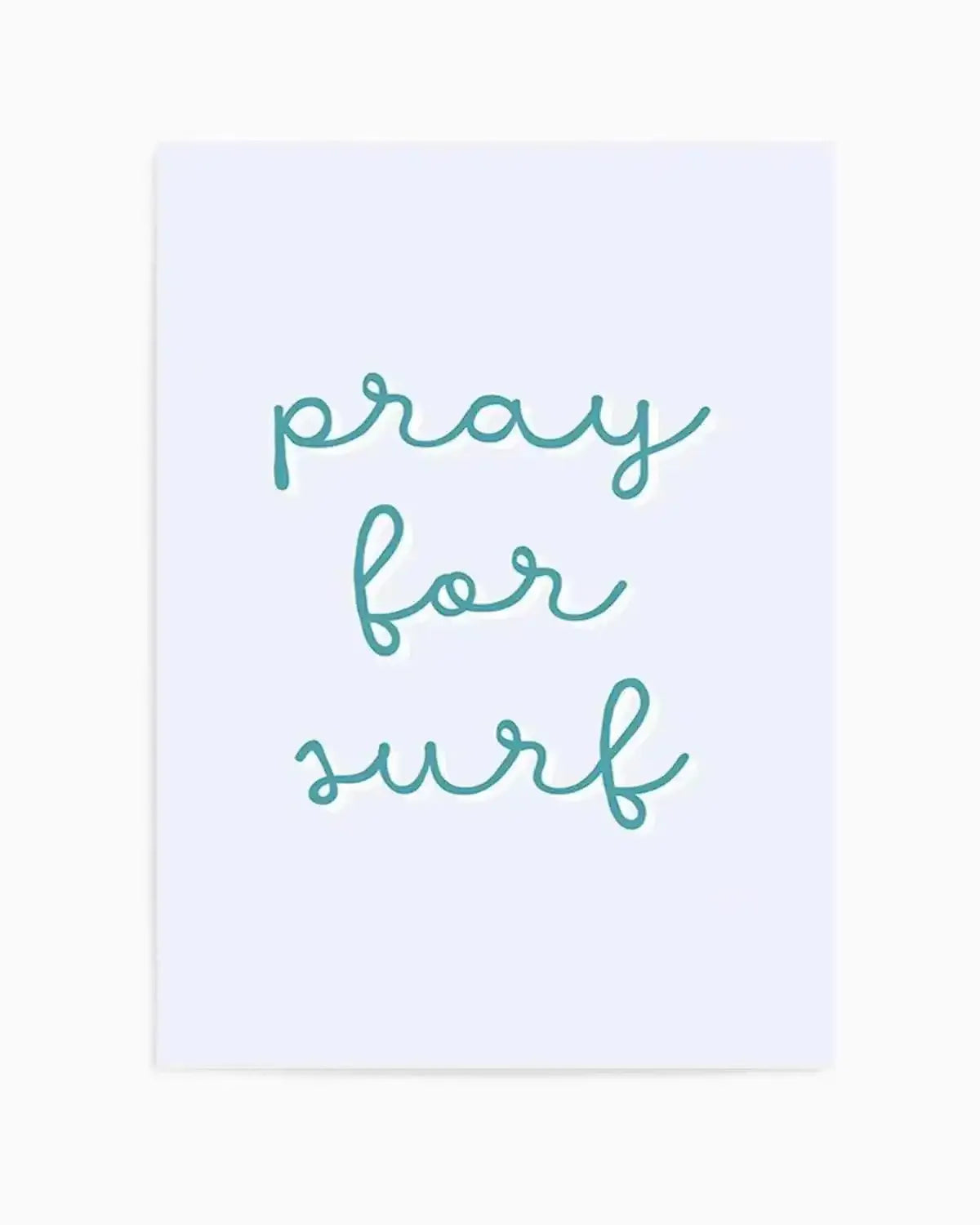 Pray for Surf | 3 Colour Options Art Print from Olive et Oriel where you can shop wallpaper and artworks online