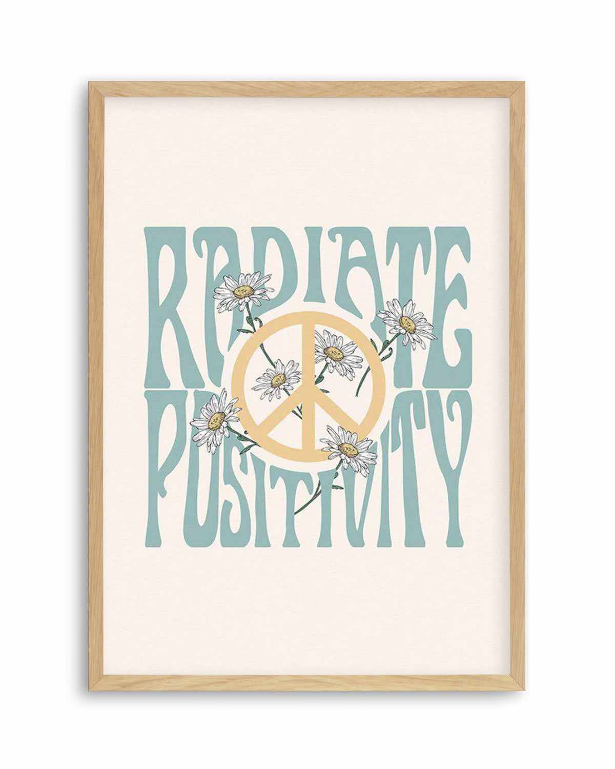 Radiate Positivity Art Print