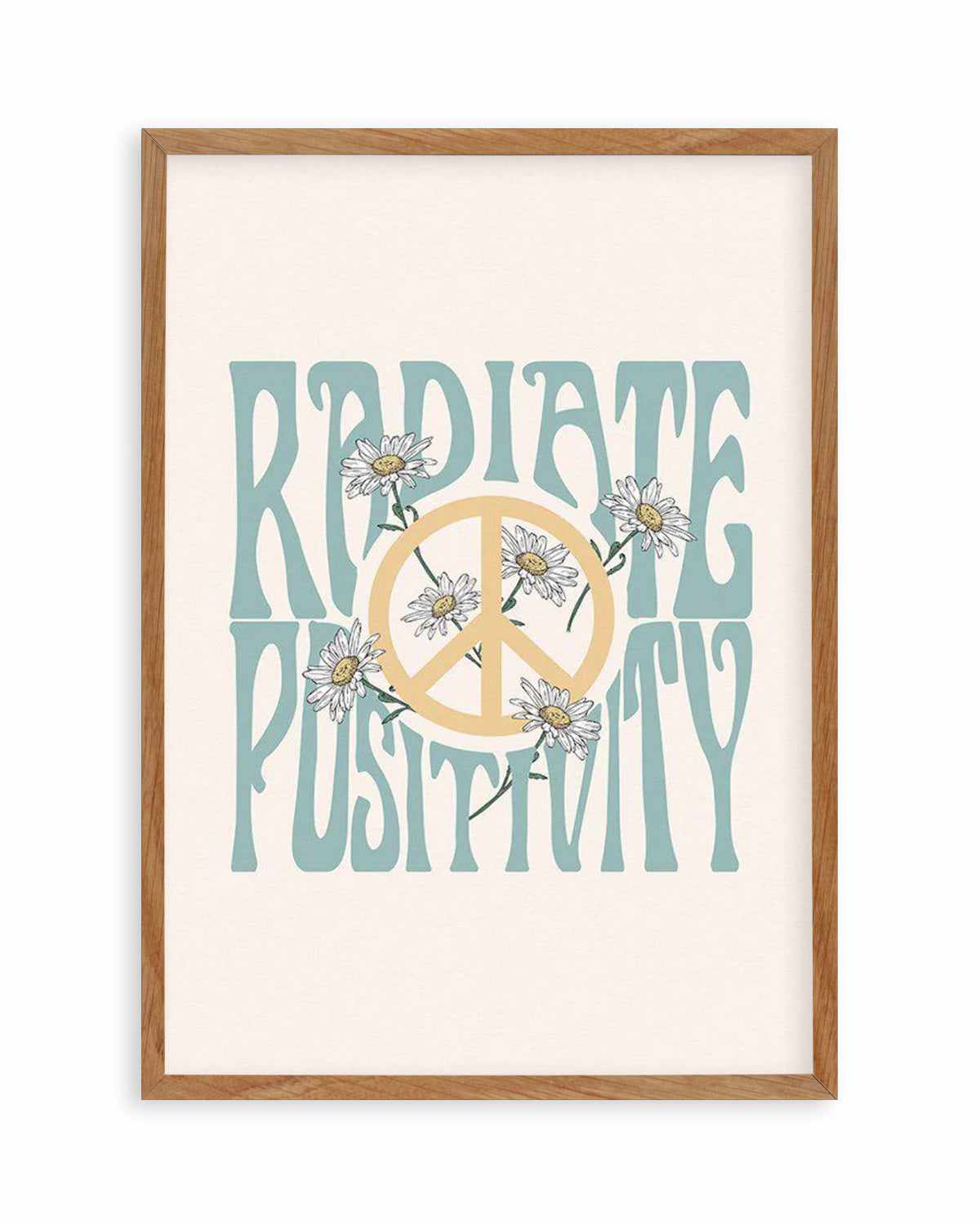 Radiate Positivity Art Print