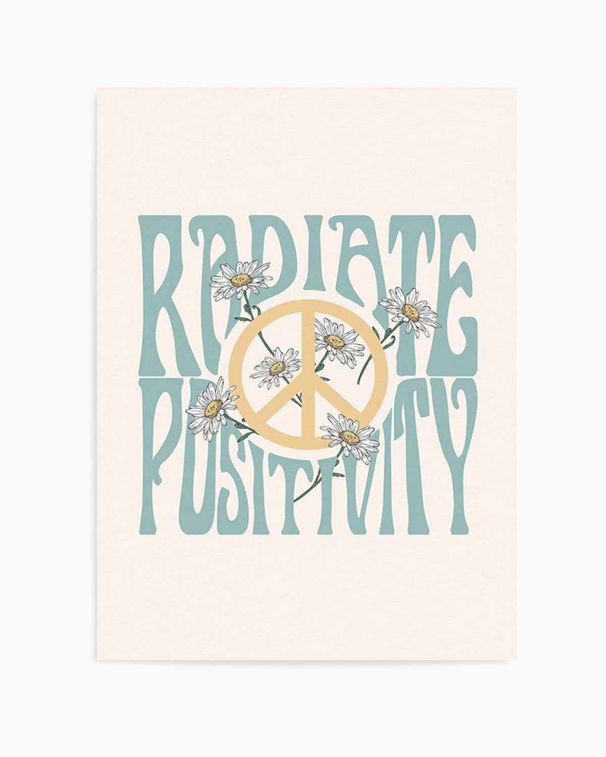 Radiate Positivity Art Print