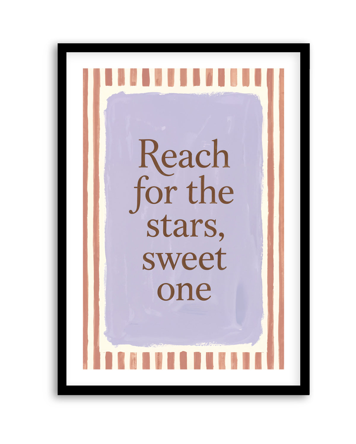 Reach For The Stars, Sweet One | Art Print