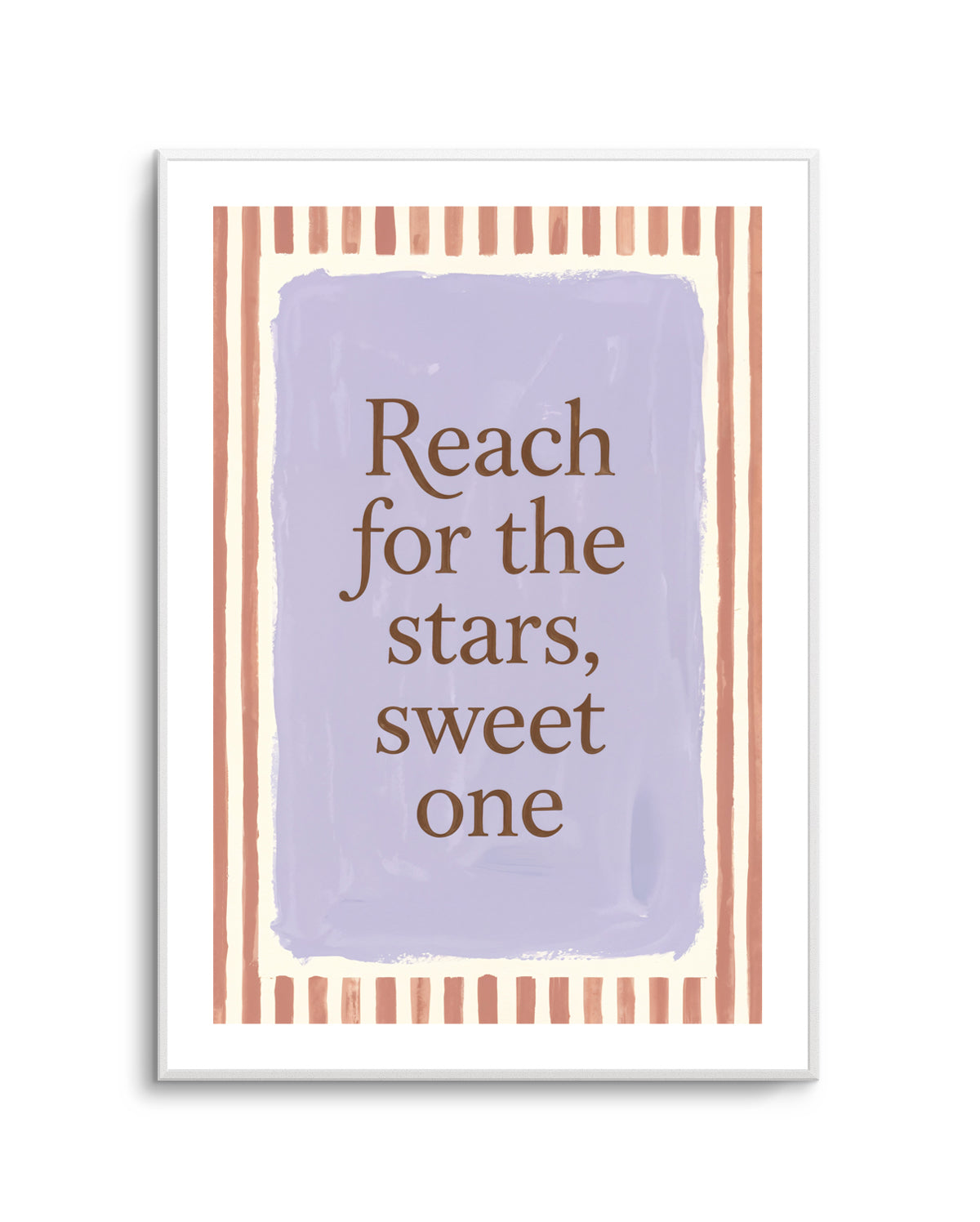 Reach For The Stars, Sweet One | Art Print