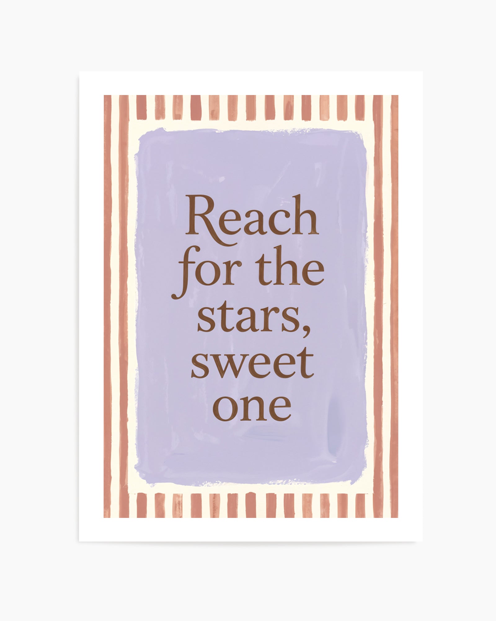 Reach For The Stars, Sweet One | Art Print