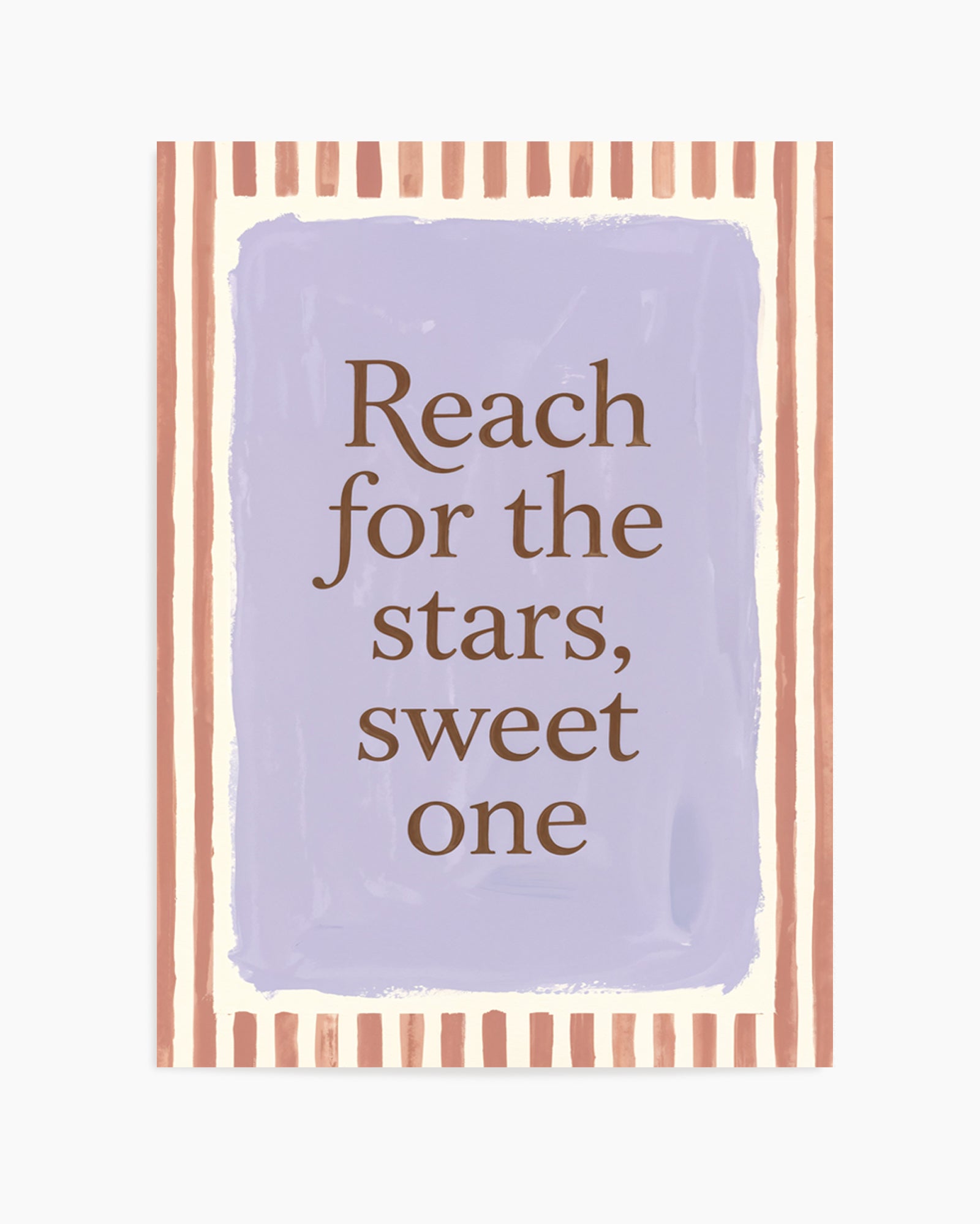 Reach For The Stars, Sweet One | Art Print