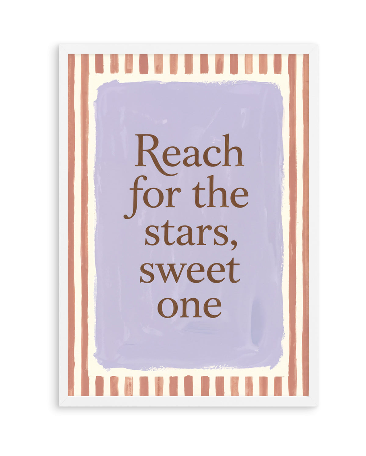 Reach For The Stars, Sweet One | Art Print