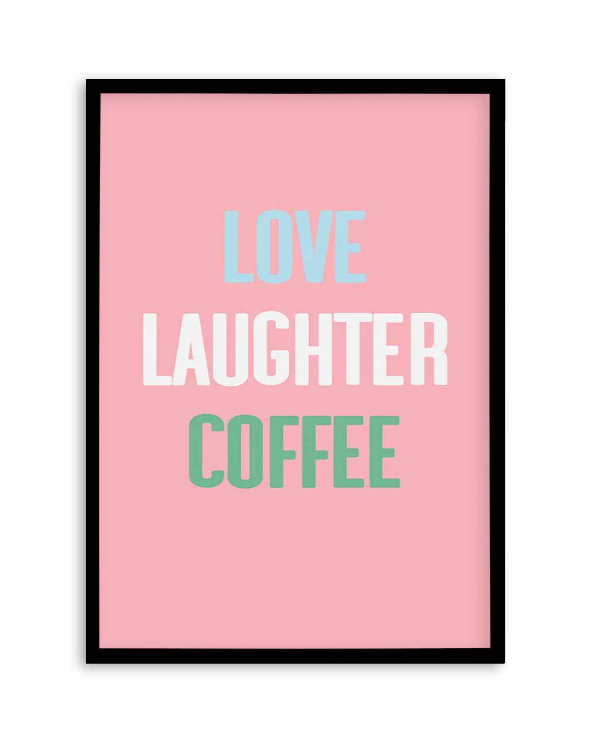 Retro Love Laughter Coffee Art Print