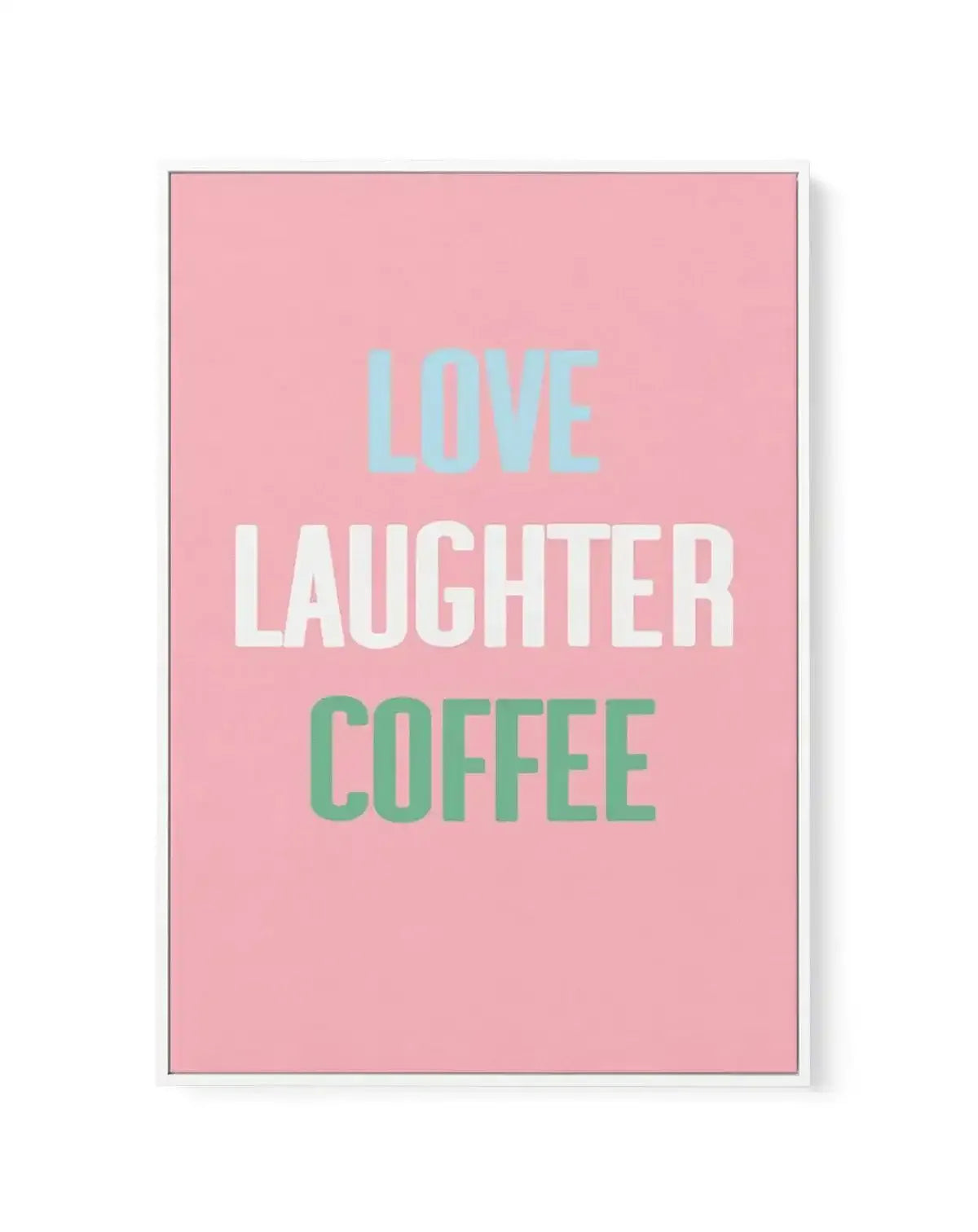 Retro Love Laughter Coffee | Framed Canvas-CANVAS-You can shop wall art online with Olive et Oriel for everything from abstract art to fun kids wall art. Our beautiful modern art prints and canvas art are available from large canvas prints to wall art paintings and our proudly Australian artwork collection offers only the highest quality framed large wall art and canvas art Australia - You can buy fashion photography prints or Hampton print posters and paintings on canvas from Olive et Oriel and