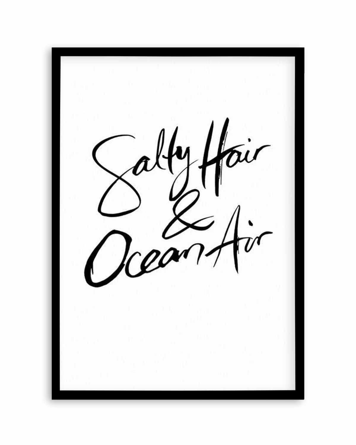 Salty Hair & Ocean Air | Hand scripted Art Print