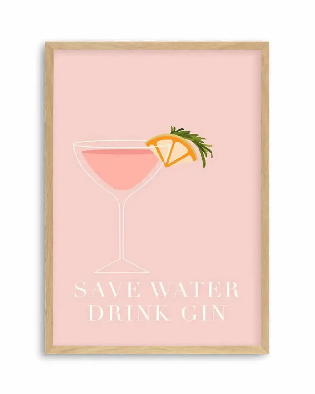 Save Water, Drink Gin Art Print from Olive et Oriel where you can shop wallpaper and artworks online