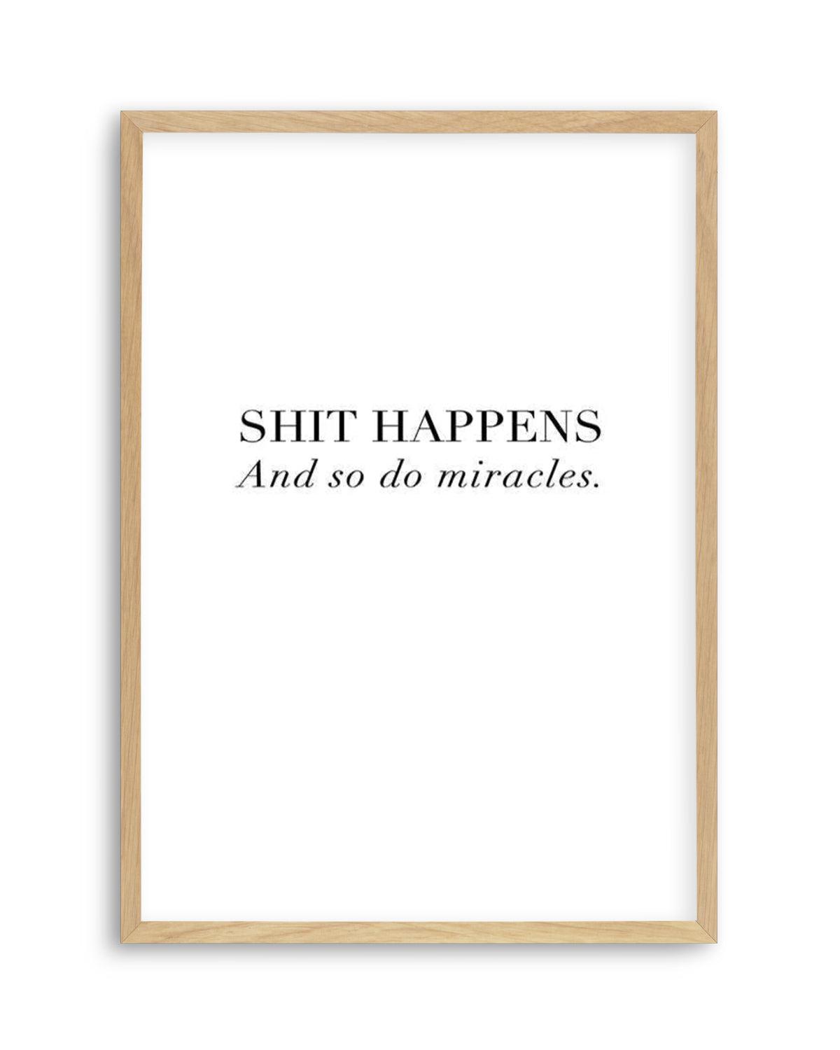 Shit Happens Art Print