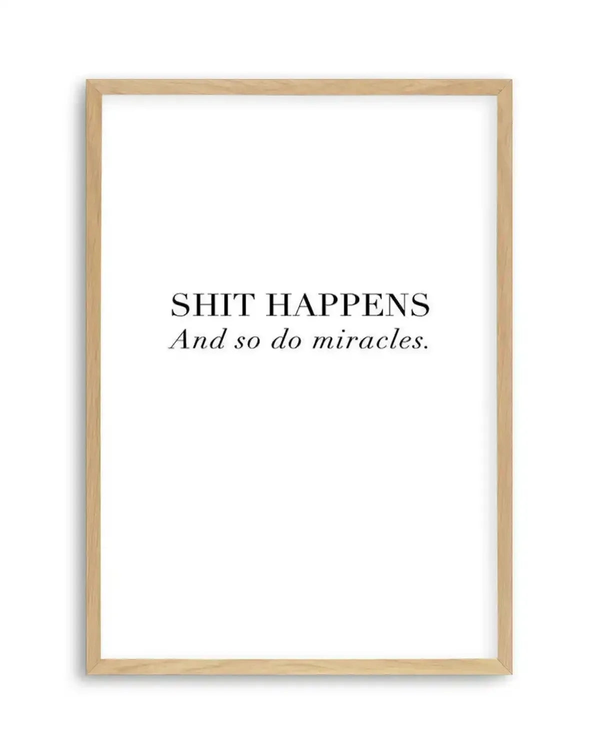 Shit Happens Art Print from Olive et Oriel where you can shop wallpaper and artworks online