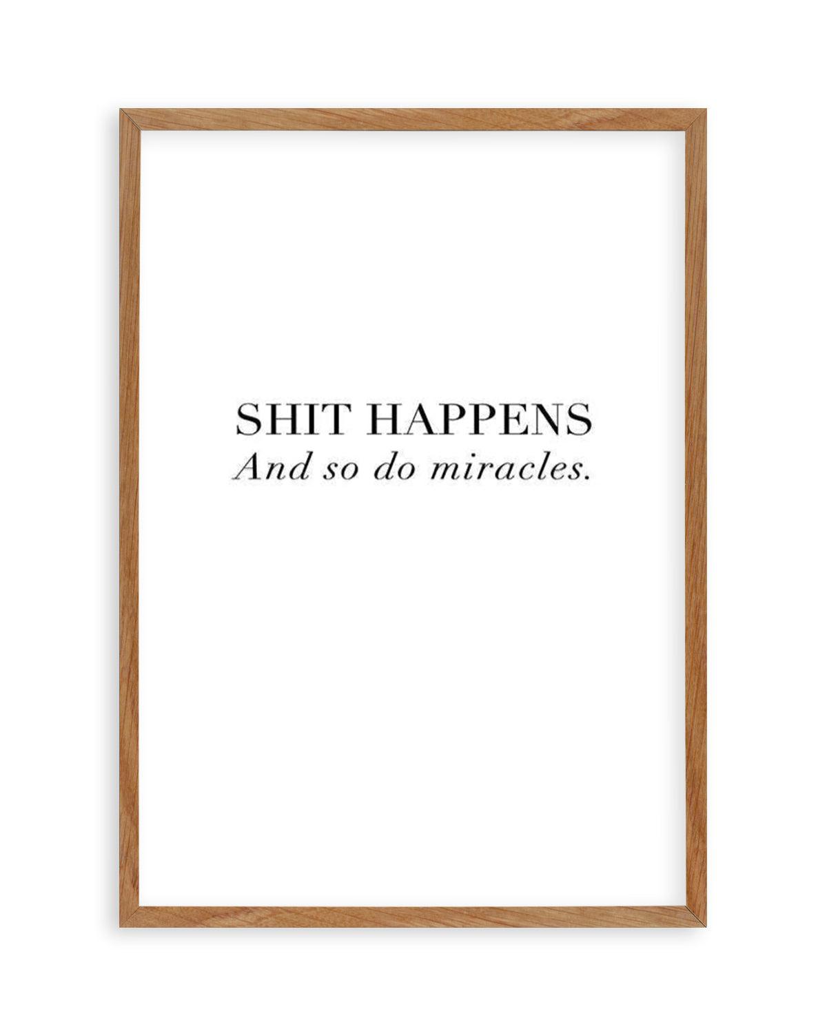 Shit Happens Art Print