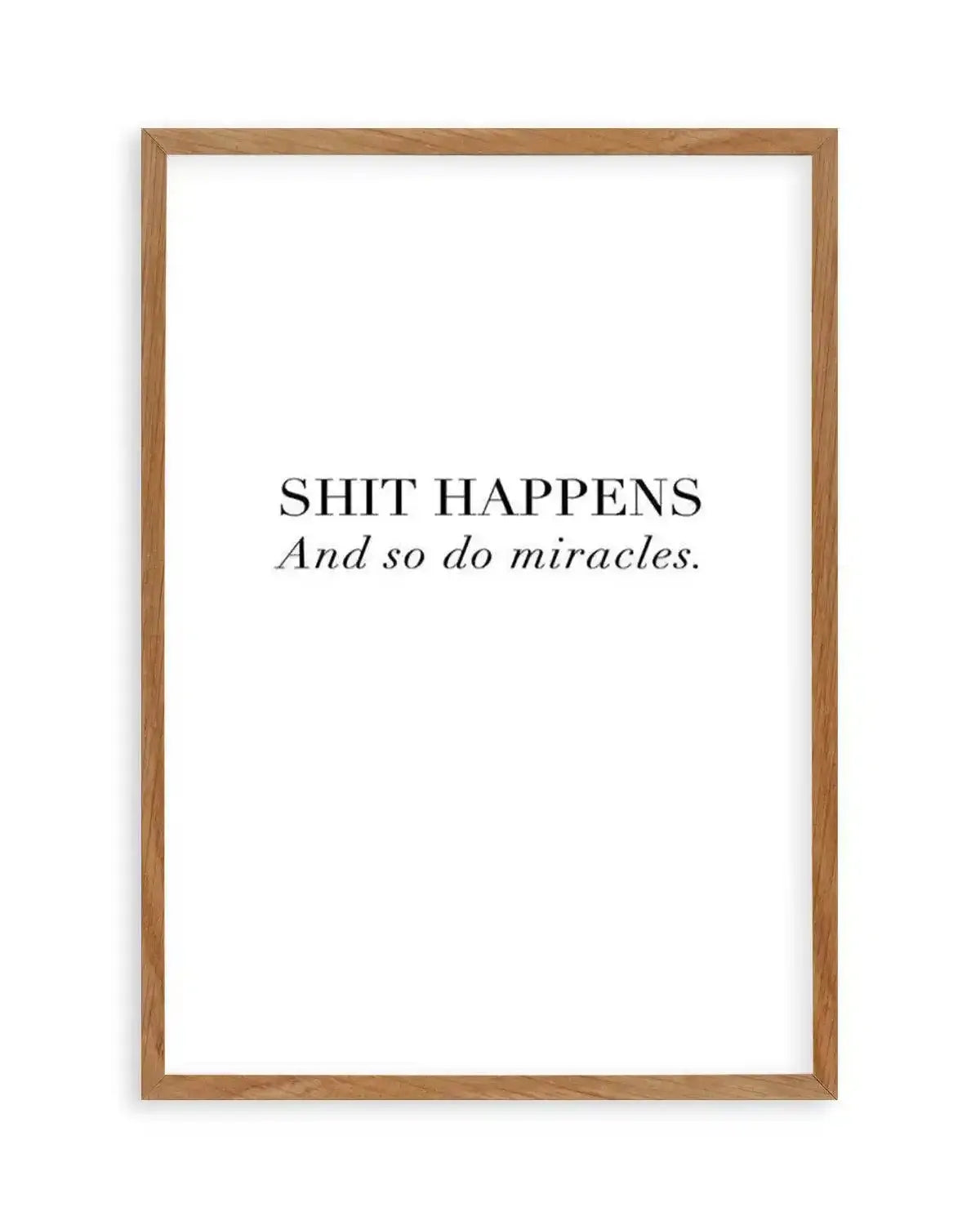Shit Happens Art Print from Olive et Oriel where you can shop wallpaper and artworks online