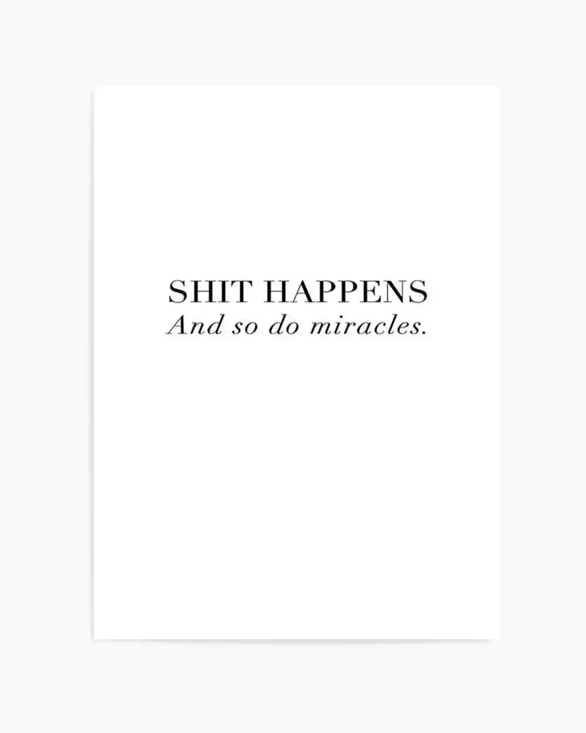 Shit Happens Art Print from Olive et Oriel where you can shop wallpaper and artworks online