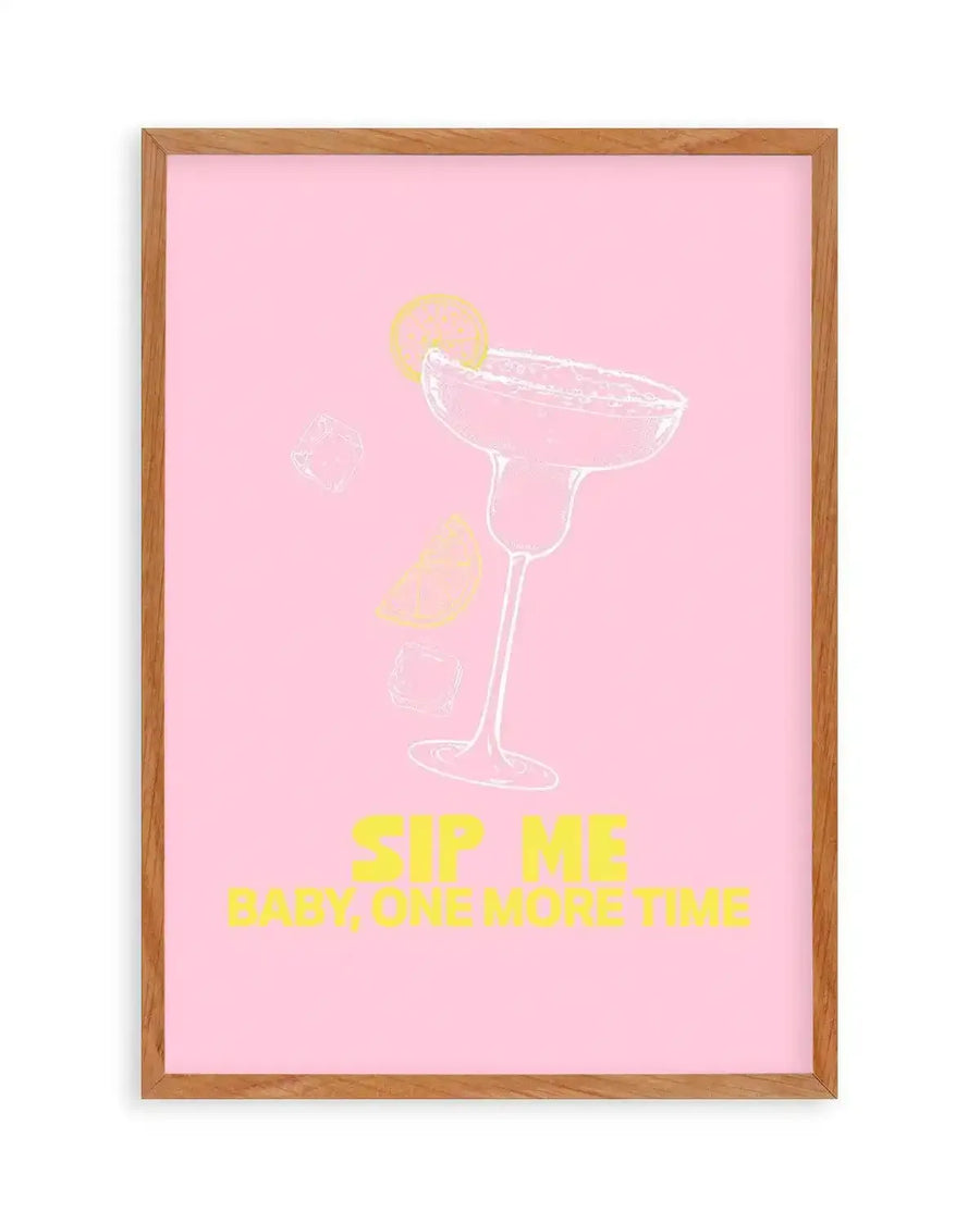 Sip Me Baby One More Time Art Print from Olive et Oriel where you can shop wallpaper and artworks online