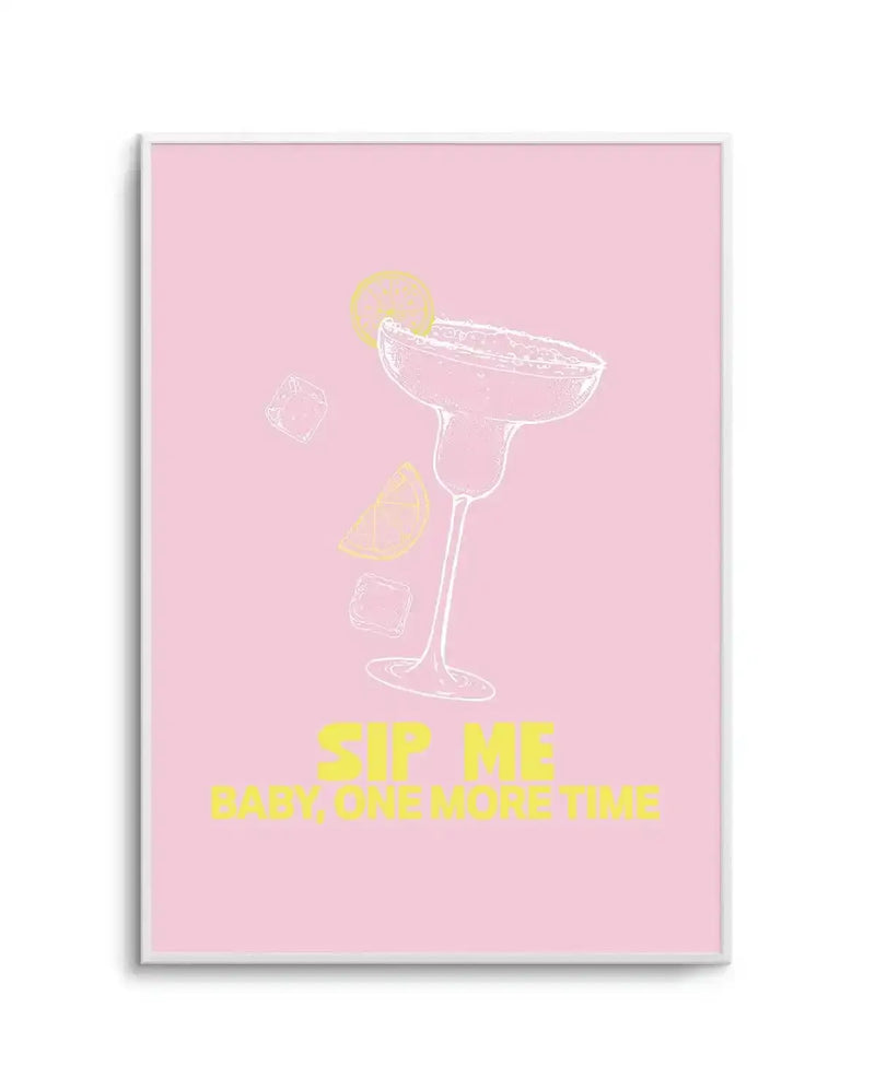 Sip Me Baby One More Time Art Print-PRINT-Olive et Oriel-Olive et Oriel-A5 | 5.8" x 8.3" | 14.8 x 21cm-Unframed Art Print-With White Border-Buy-Australian-Art-Prints-Online-with-Olive-et-Oriel-Your-Artwork-Specialists-Austrailia-Decorate-With-Coastal-Photo-Wall-Art-Prints-From-Our-Beach-House-Artwork-Collection-Fine-Poster-and-Framed-Artwork