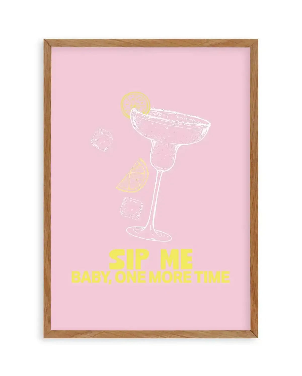 Sip Me Baby One More Time Art Print-PRINT-Olive et Oriel-Olive et Oriel-50x70 cm | 19.6" x 27.5"-Walnut-With White Border-Buy-Australian-Art-Prints-Online-with-Olive-et-Oriel-Your-Artwork-Specialists-Austrailia-Decorate-With-Coastal-Photo-Wall-Art-Prints-From-Our-Beach-House-Artwork-Collection-Fine-Poster-and-Framed-Artwork