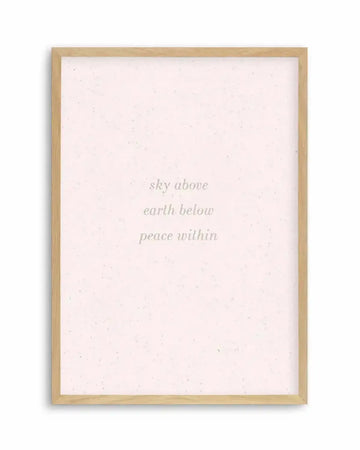 Sky Above, Earth Below, Peace Within Art Print from Olive et Oriel where you can shop wallpaper and artworks online