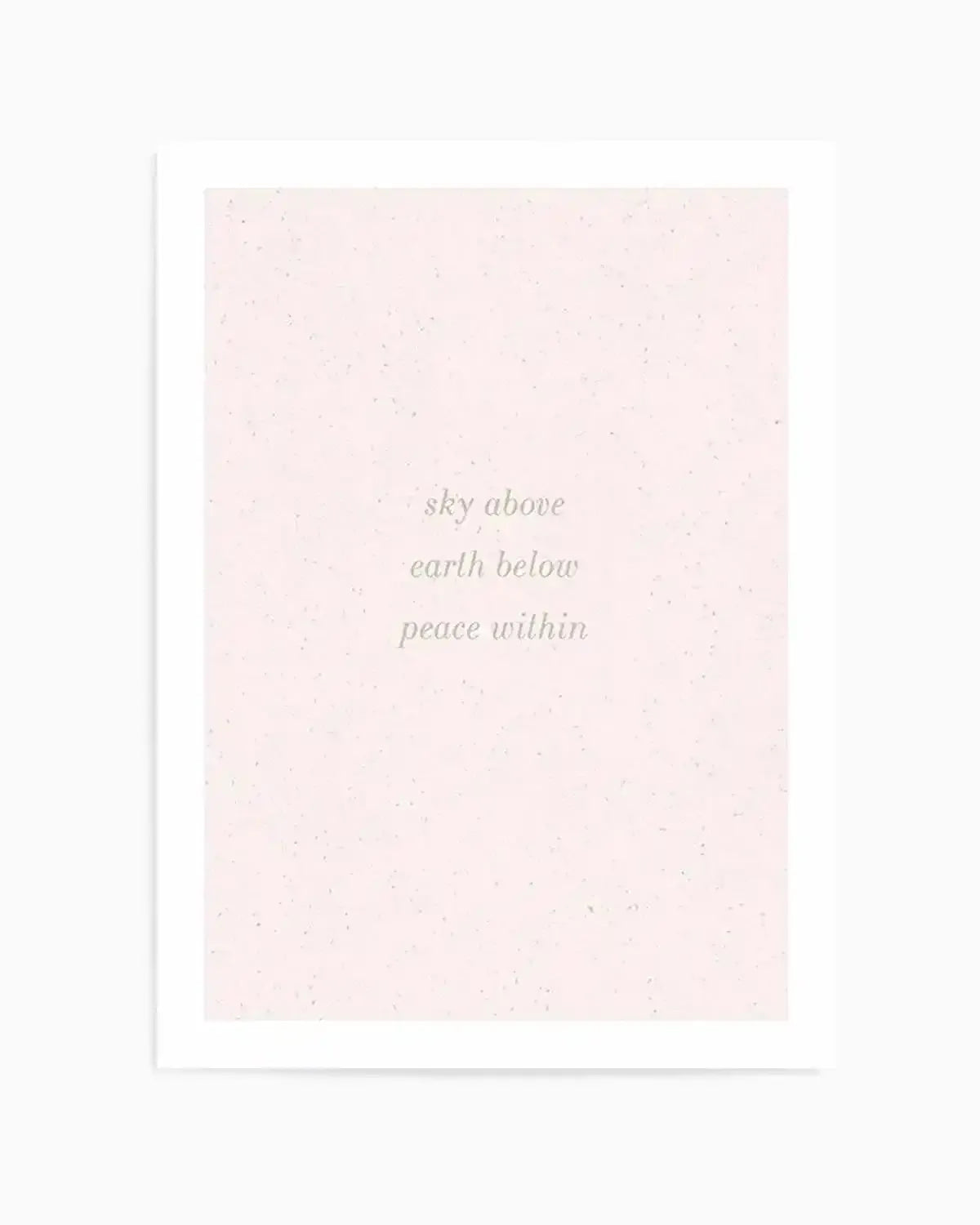 Sky Above, Earth Below, Peace Within Art Print from Olive et Oriel where you can shop wallpaper and artworks online