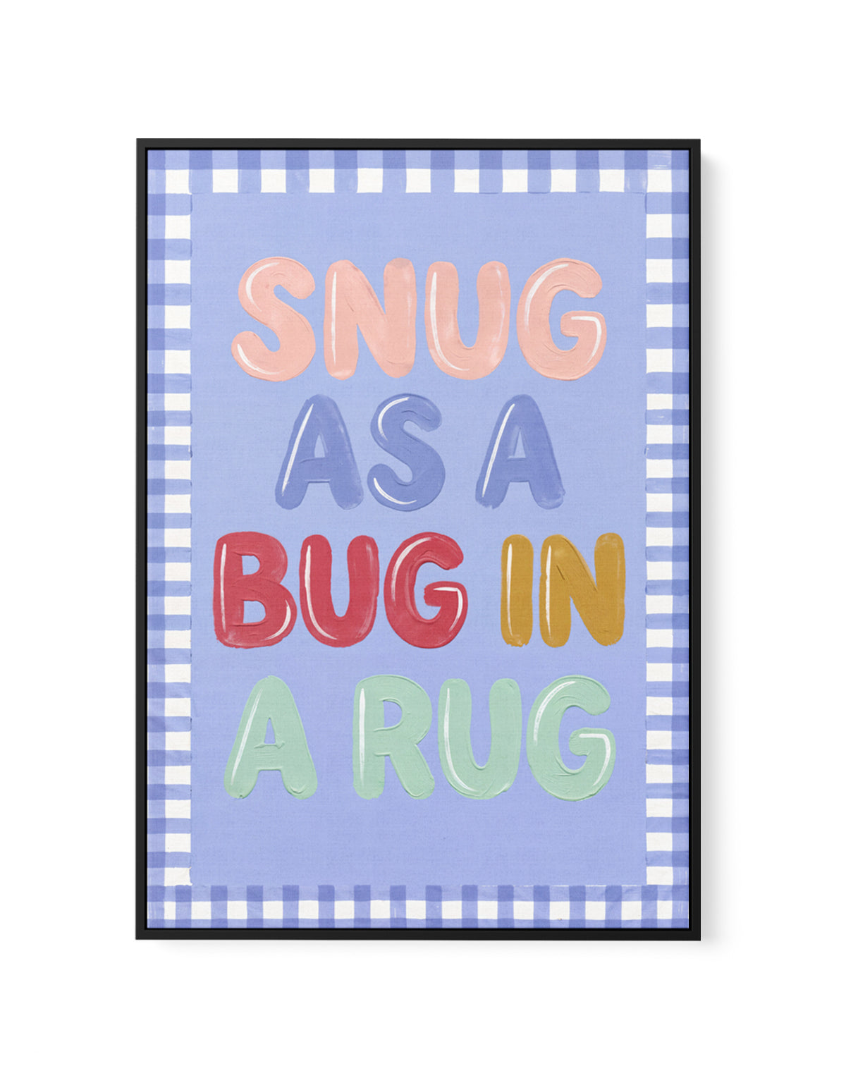 Snug As A Bug | Framed Canvas Art Print