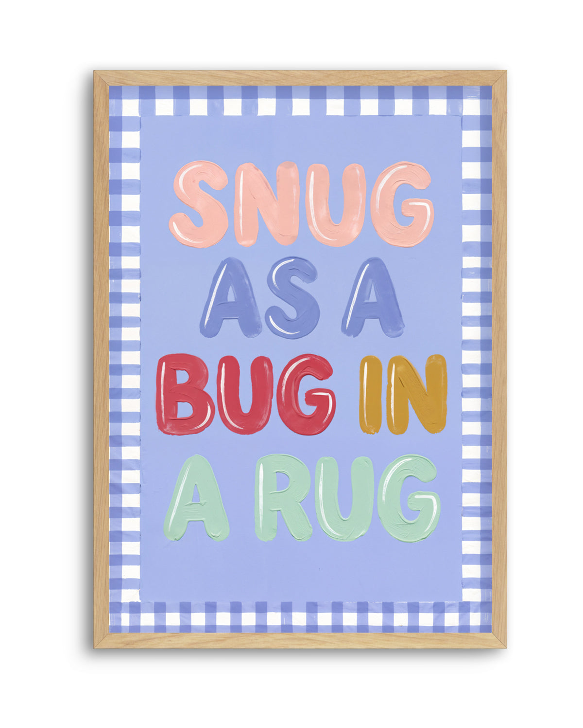 Snug As A Bug | Art Print