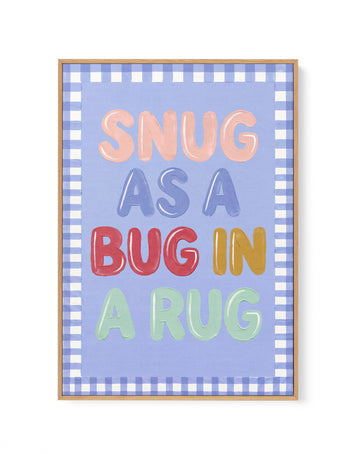 Snug As A Bug | Framed Canvas Wall Art