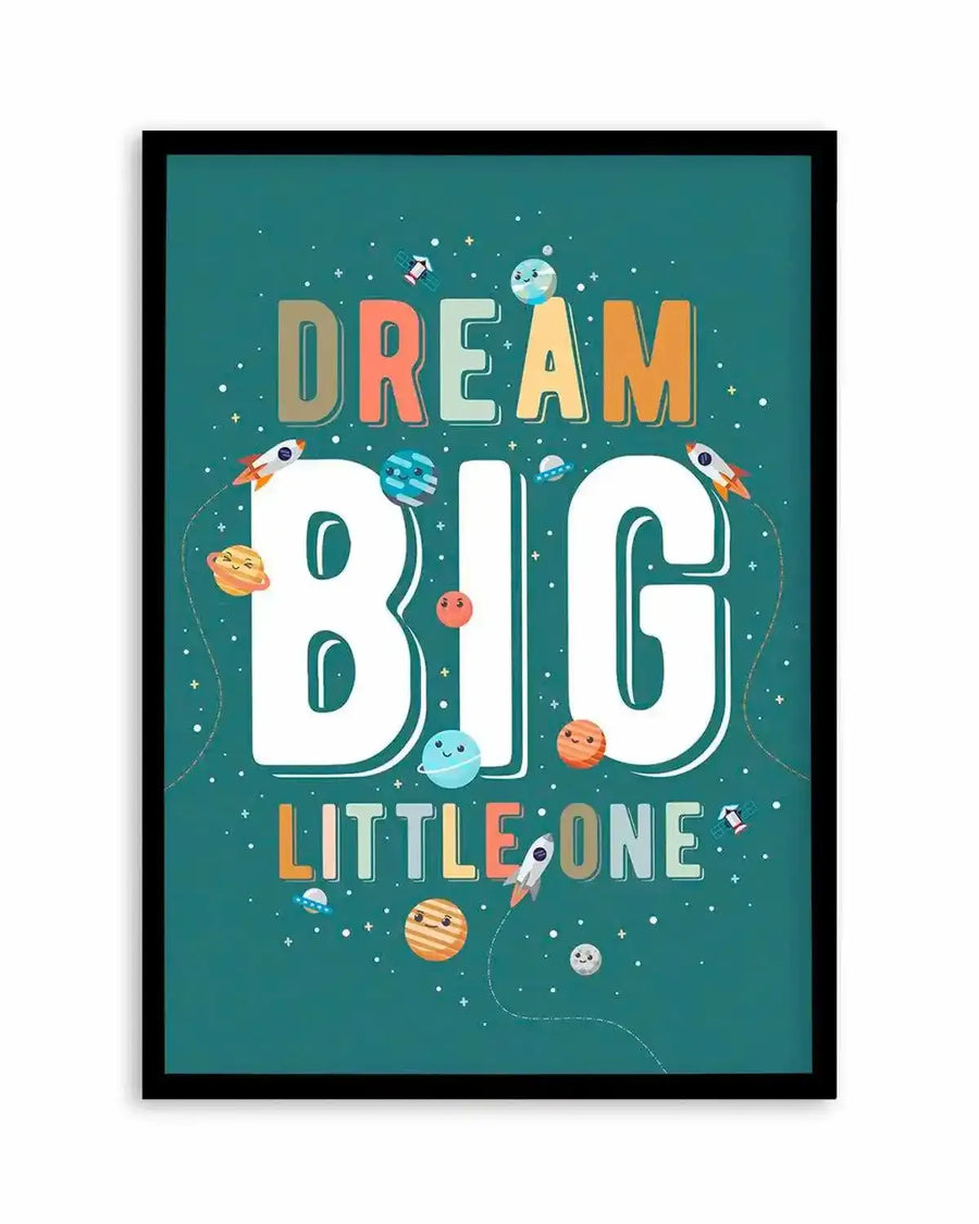 Solar | Dream Big Little One Art Print from Olive et Oriel where you can shop wallpaper and artworks online