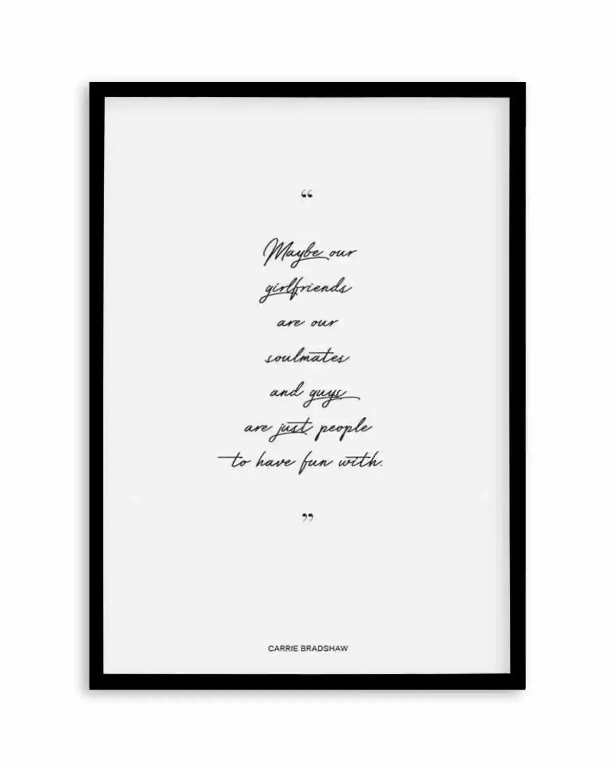 Soulmates - Carrie Bradshaw Quote Art Print from Olive et Oriel where you can shop wallpaper and artworks online