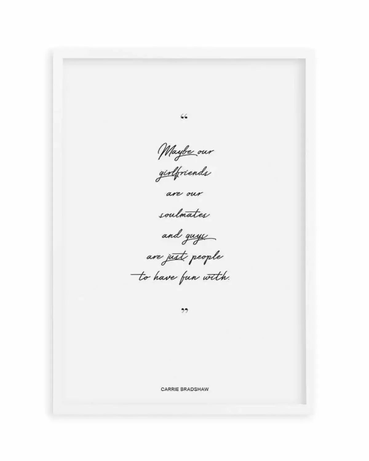 Soulmates - Carrie Bradshaw Quote Art Print from Olive et Oriel where you can shop wallpaper and artworks online