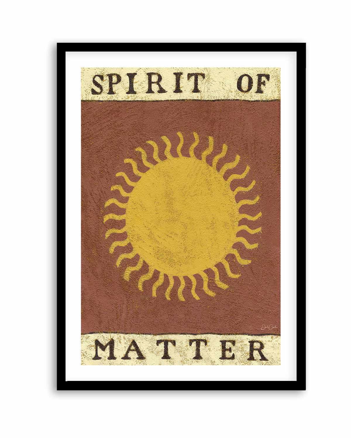 Spirit Of Matter by Julie Celina | Art Print