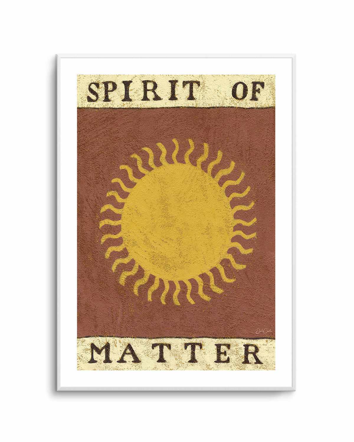 Spirit Of Matter by Julie Celina | Art Print