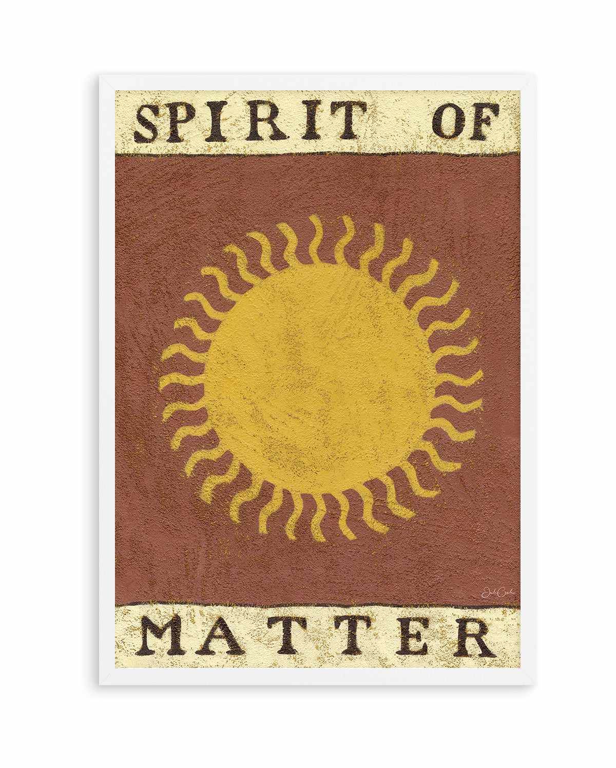 Spirit Of Matter by Julie Celina | Art Print