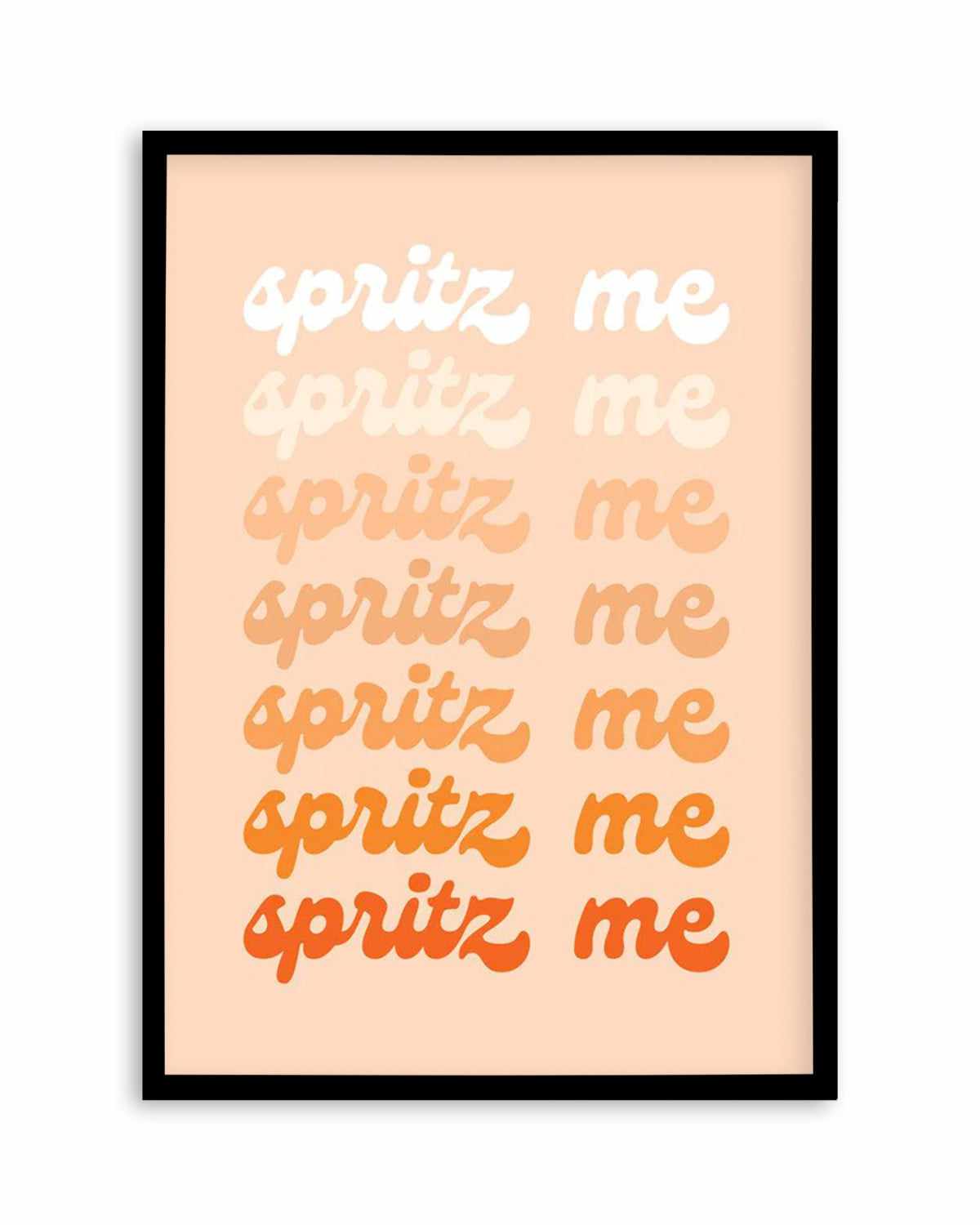 Spritz Me Art Print