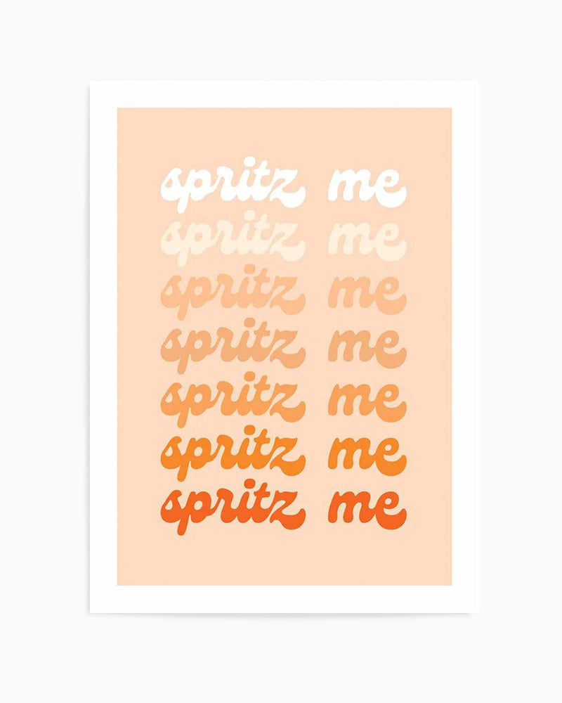 Spritz Me Art Print