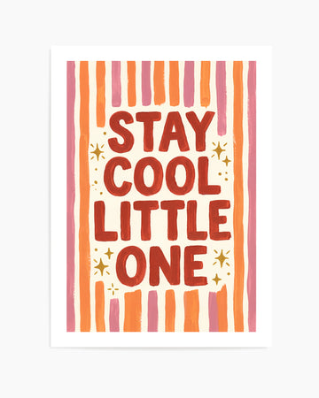 Stay Cool | Art Print