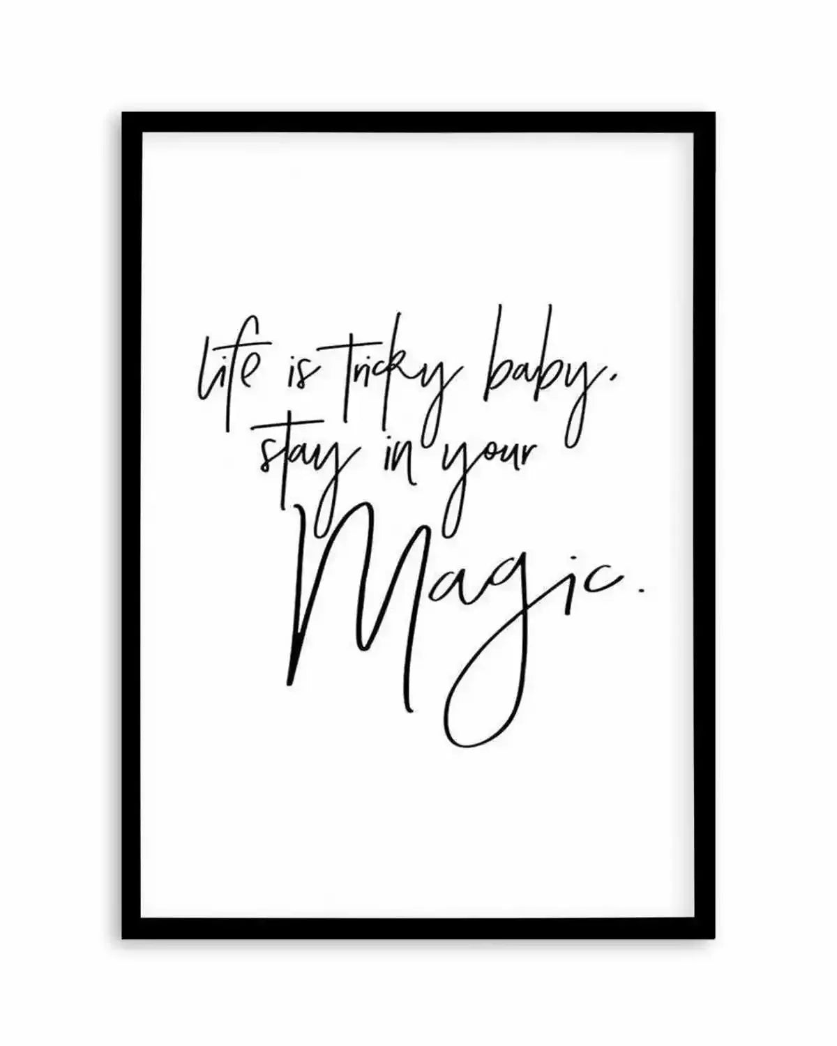 Stay In Your Magic Art Print from Olive et Oriel where you can shop wallpaper and artworks online